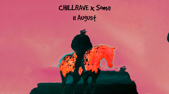 Chillrave x Soma